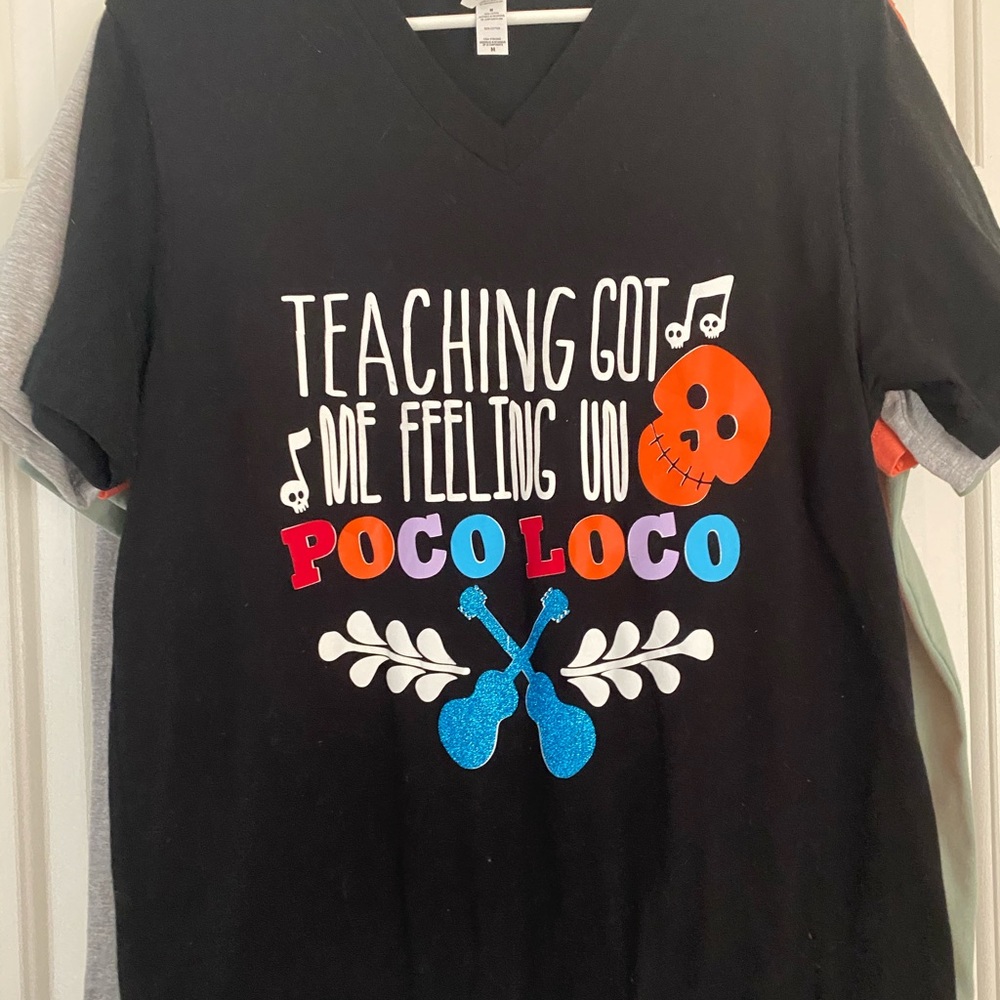 Teaching Poco Loco Vneck shirt